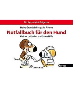 Notfallbuch für den Hund                Heinz Grundel/ Dr. Pasquale Piturru                                             